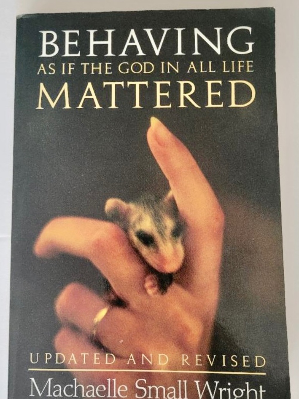 Behaving As If the God in All Life Mattered by Machaelle Small Wright Softcover